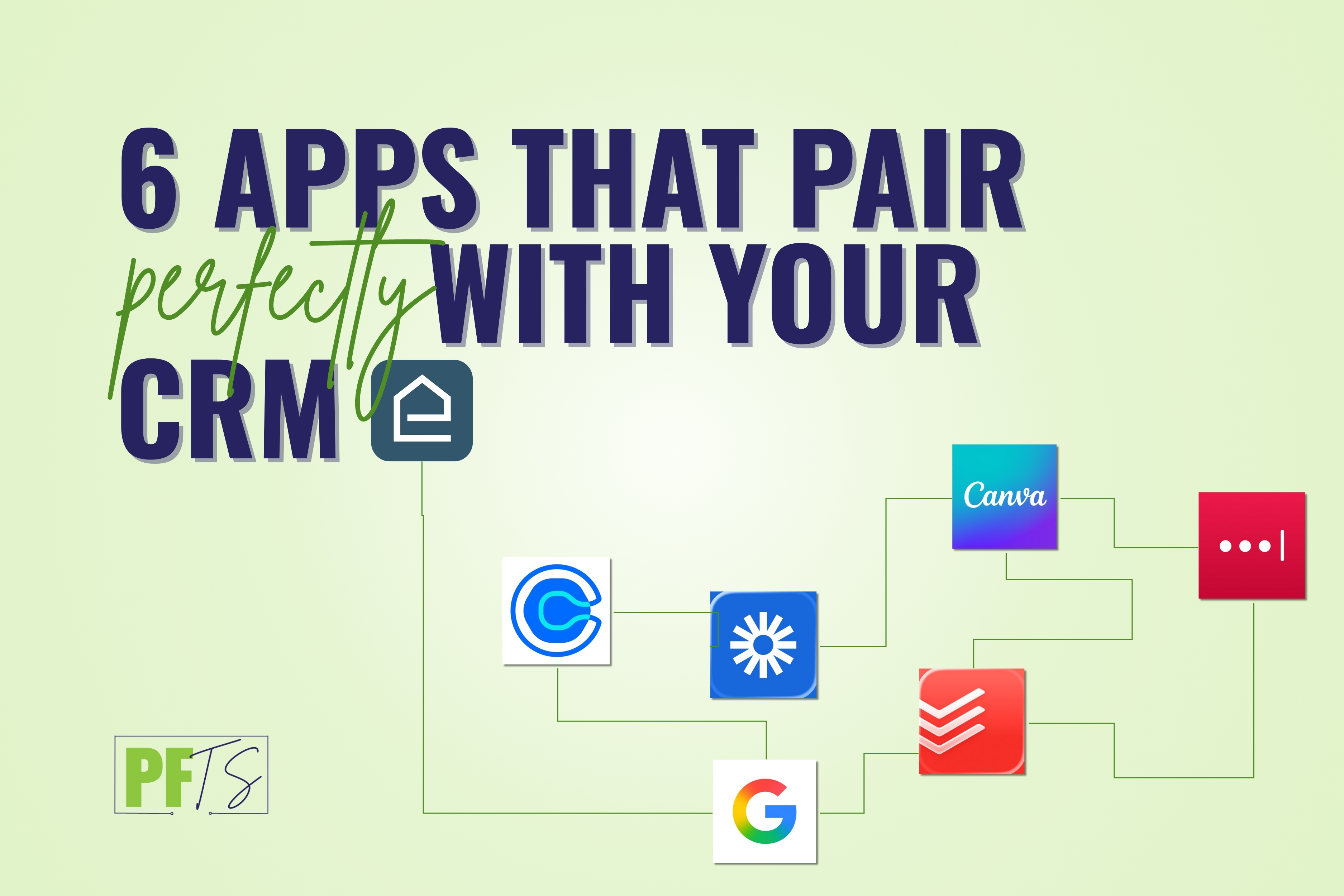  6 Apps That Pair Perfectly With Your CRM