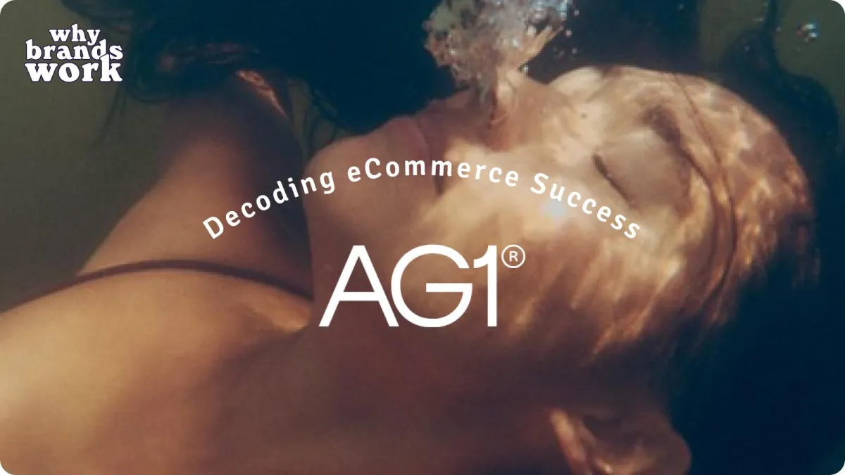 AG1 Episode 7 of Why Brands Work