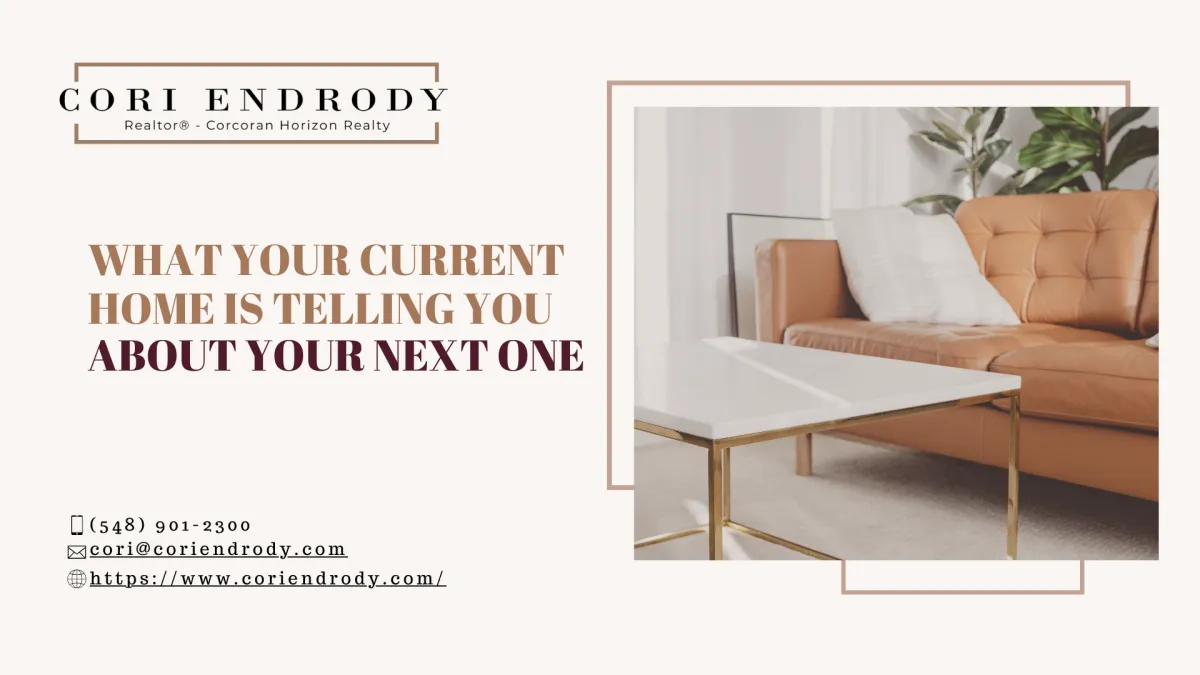 What Your Current Home is Telling You About Your Next One
