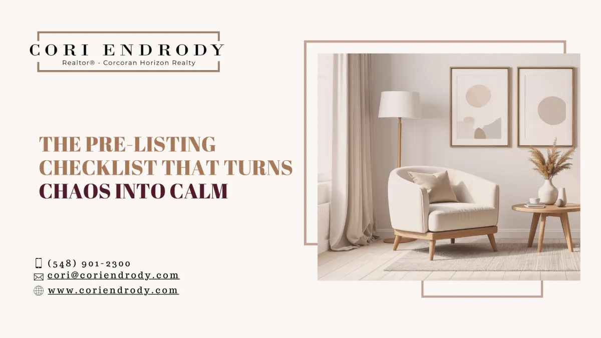 The Pre-Listing Checklist That Turns Chaos into Calm