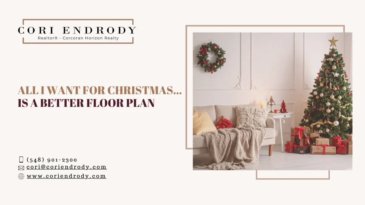 All I Want for Christmas… Is a Better Floor Plan