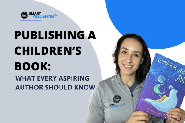 How to Publish a Children's Book: What Every Aspiring Author Should Know