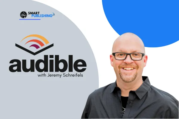 Why Every Author Should Consider Audible: Expert Tips from Jeremy Schreifels of Box 7 Media