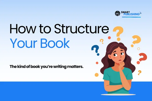 How to Structure Your Book (Without Losing Your Mind)