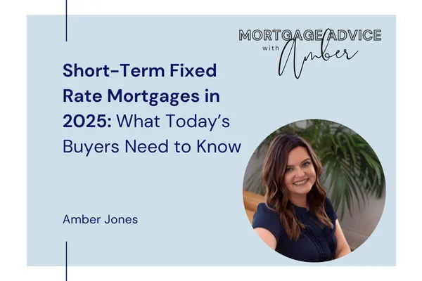 Short-Term Fixed Rate Mortgages