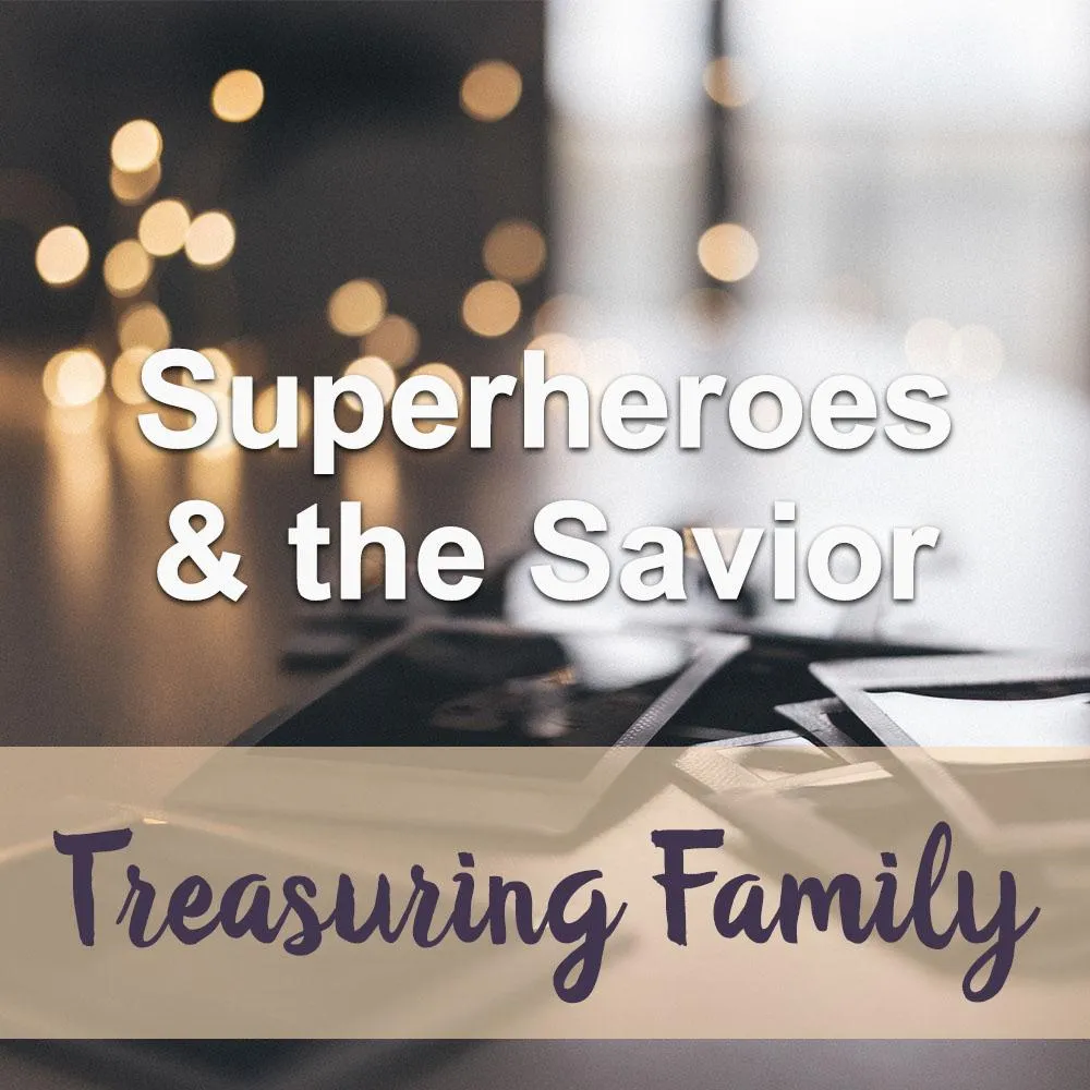 Superheroes & the Savior