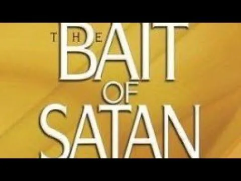 The Bait of Satan Series by John Bevere