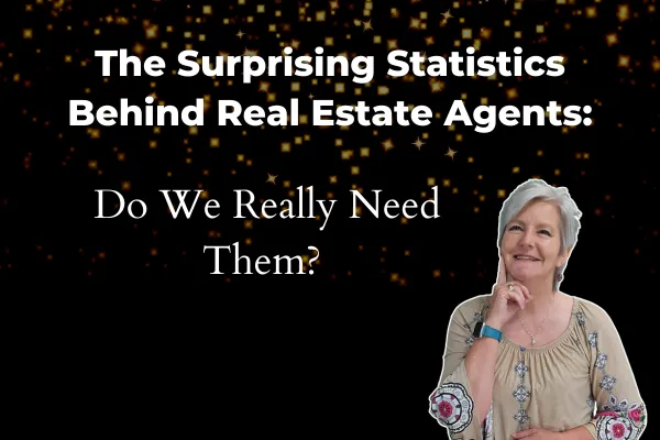 The Surprising Statistics Behind Real Estate Agents: