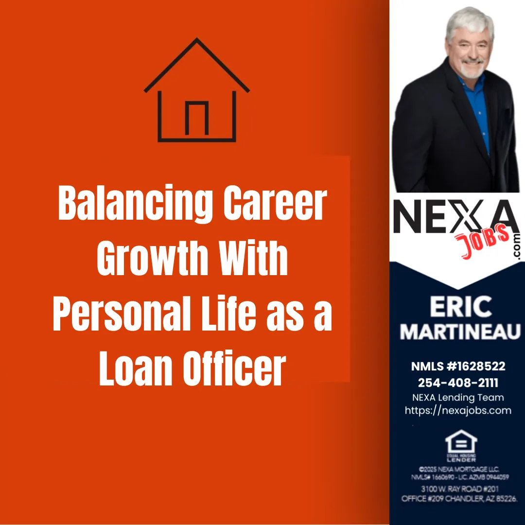 Nexa Jobs- Balancing Career Growth With Personal Life as a Loan Officer