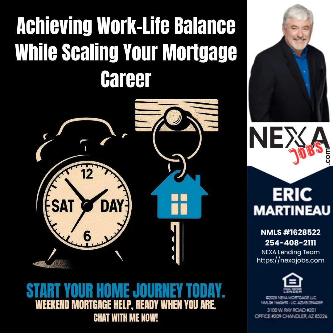 Nexa Jobs- Achieving Work-Life Balance While Scaling Your Mortgage Career