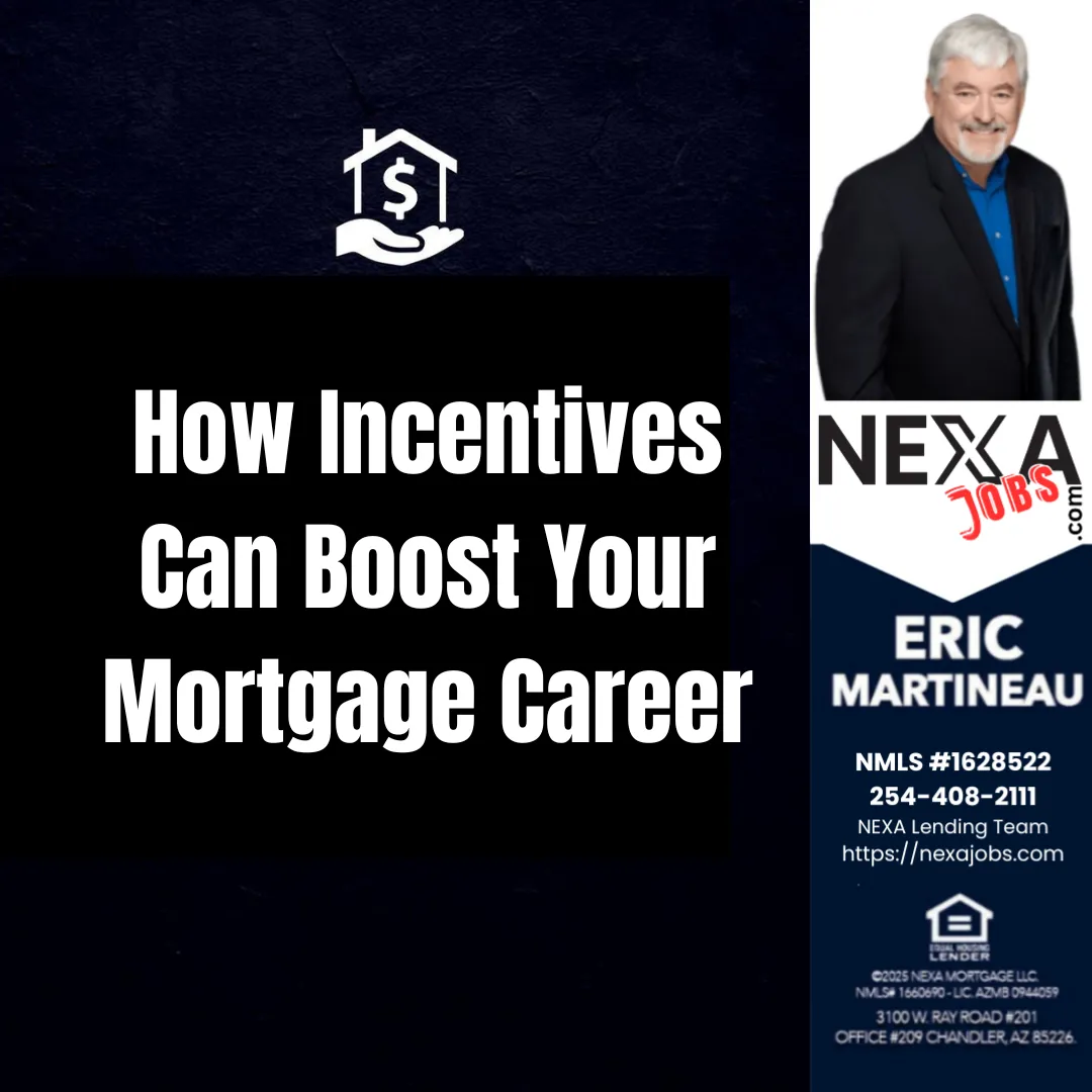 Nexa Jobs- How Incentives Can Boost Your Mortgage Career