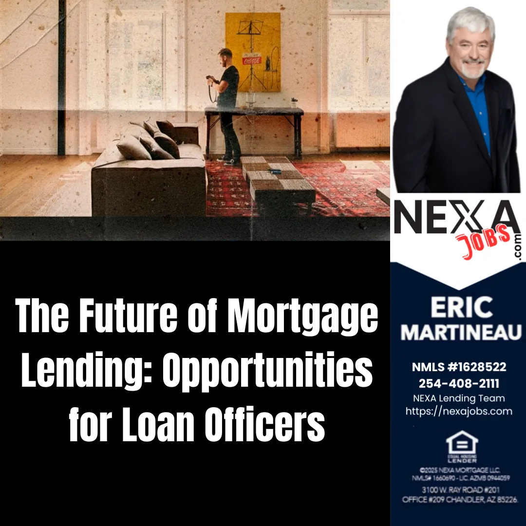 Nexa Jobs- The Future of Mortgage Lending: Opportunities for Loan Officers