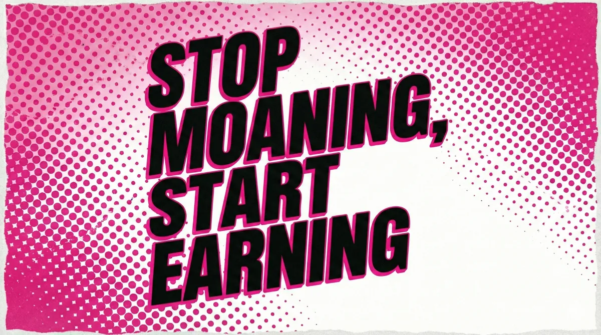 Stop Moaning, Start Earning: A Salon Owner’s Reality Check
