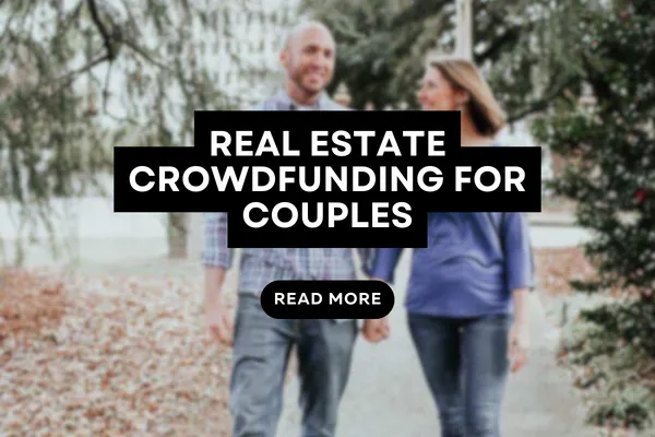 Real Estate Crowdfunding for Couples