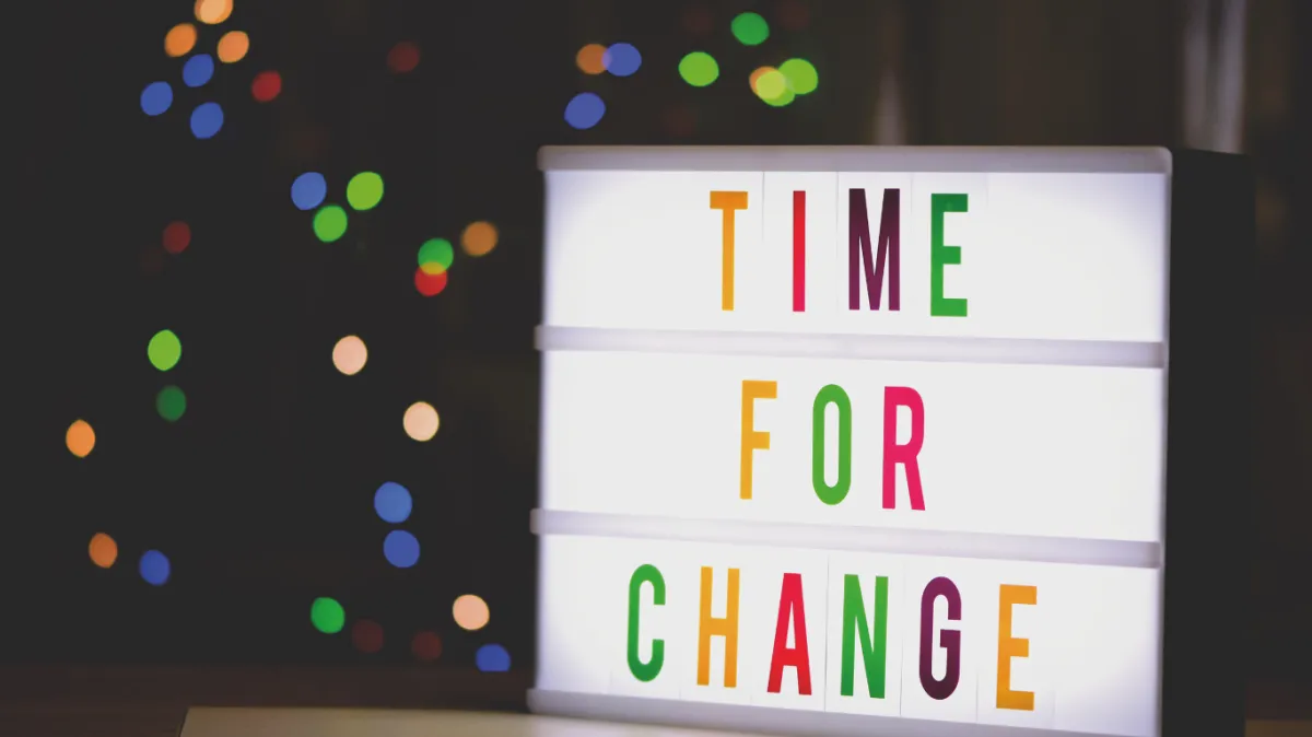 Celebrating Change, Even When It’s Hard