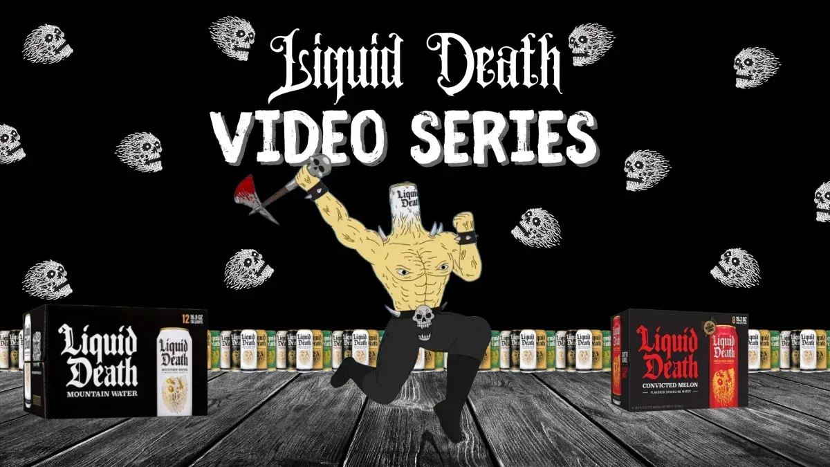 Liquid Death Video Series