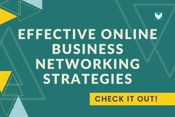 Effective Online Business Networking Strategies