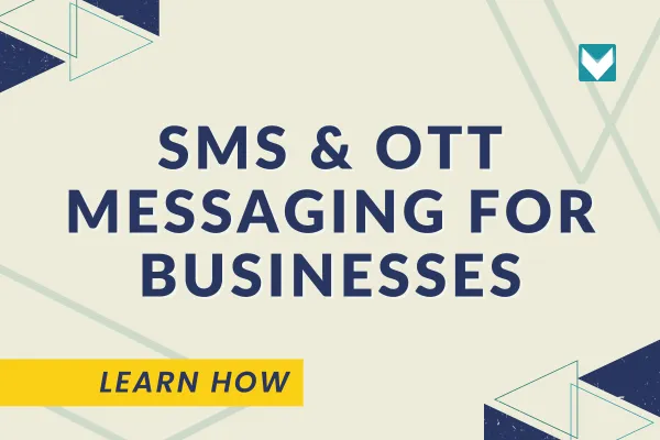 SMS and OTT messaging for businesses