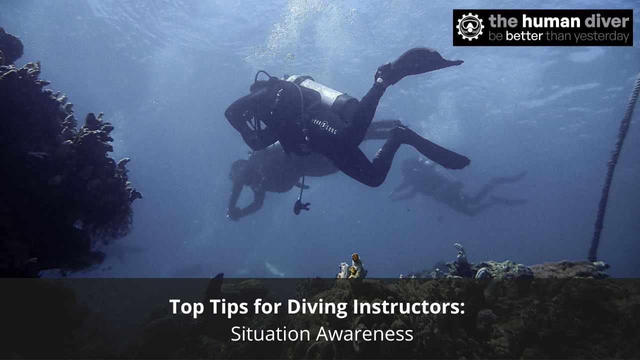 Top Tips for Diving Instructors: Situation Awareness