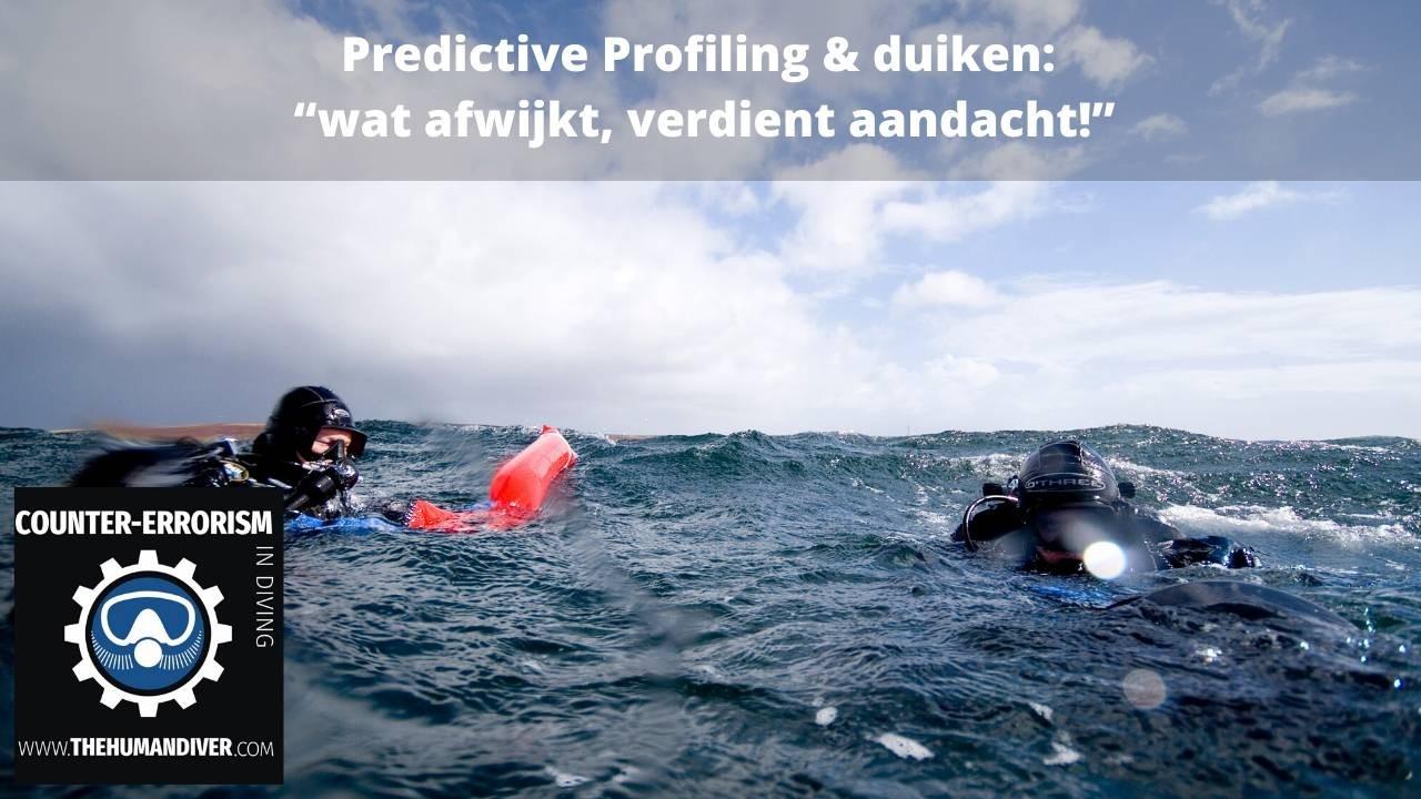 Predictive Profiling & duiken: “wat afwijkt, verdient aandacht!”