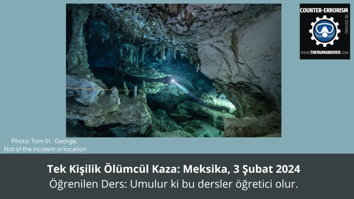 3 Şubat 2024’te Cenote Nariz’de Yaşanan Tek Dalgıç Ölümü – CREER Raporu