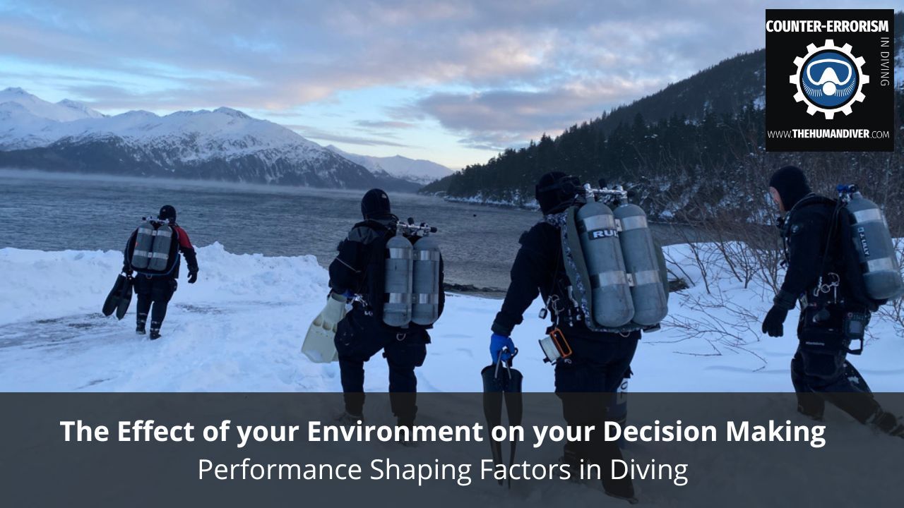 The Effect of your Environment on your Decision Making: Performance Shaping Factors in Diving
