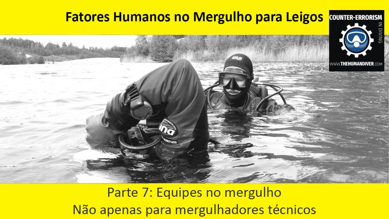 Fatores Humanos no Mergulho para Leigos - Parte 7: Equipes no mergulho - não apenas para mergulhadores técnicos