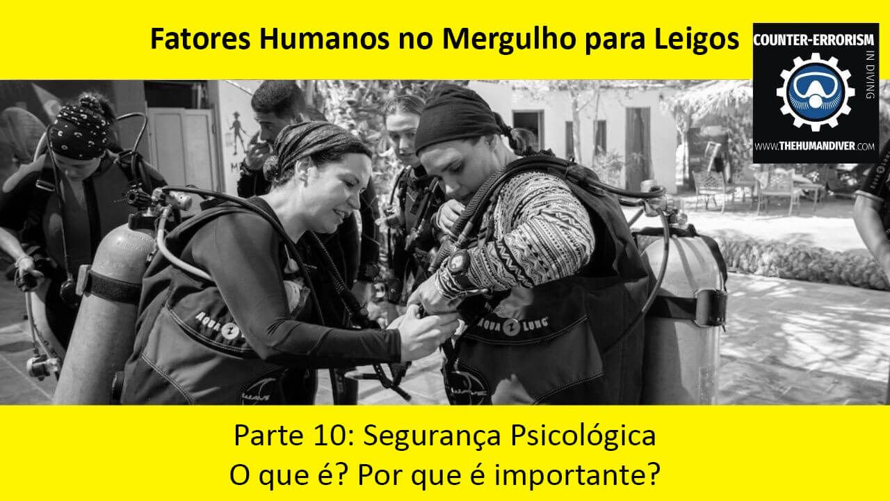 Fatores Humanos no Mergulho para Leigos - Parte 10: Segurança psicológica