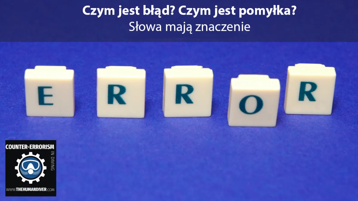Czym jest błąd? Czym jest pomyłka? Słowa mają znaczenie