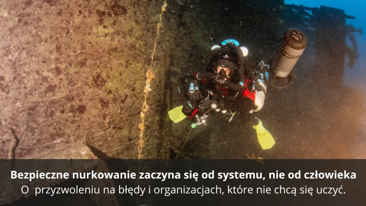 Bezpieczne nurkowanie zaczyna się od systemu. Nie od człowieka