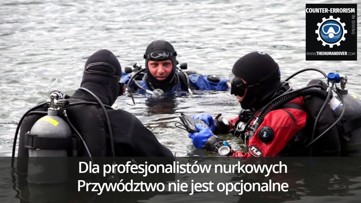 Dla profesjonalistów nurkowych - przywództwo nie jest opcjonalne