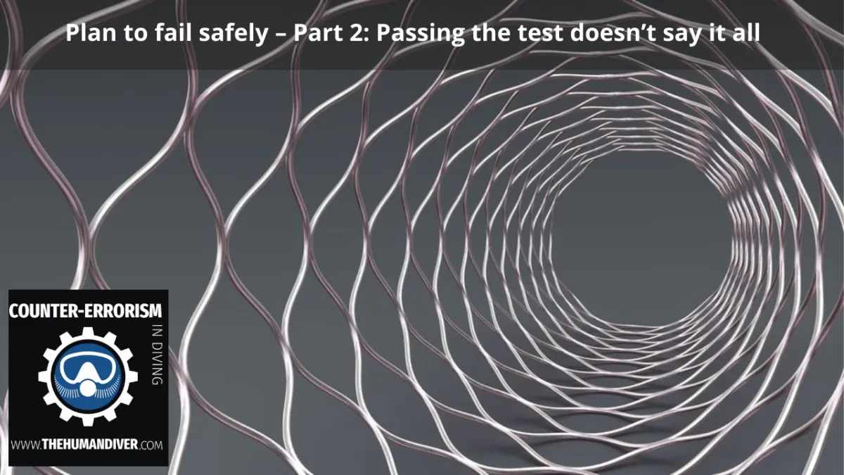 Plan to fail safely – Part 2: Passing the test doesn’t say it all