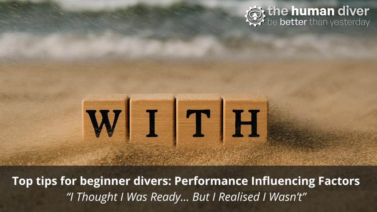 Top Tips for Beginner Divers: Performance Influencing Factors