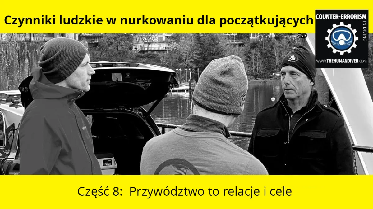 Czynniki Ludzkie dla początkujących: Część 8: Przywództwo to relacje i cele