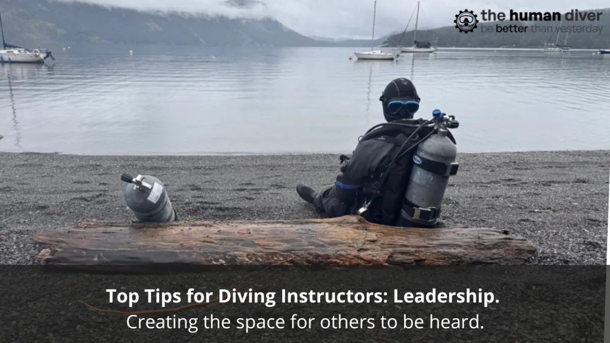 Top Tips for Diving Instructors: Leadership - Creating the space for others to be heard