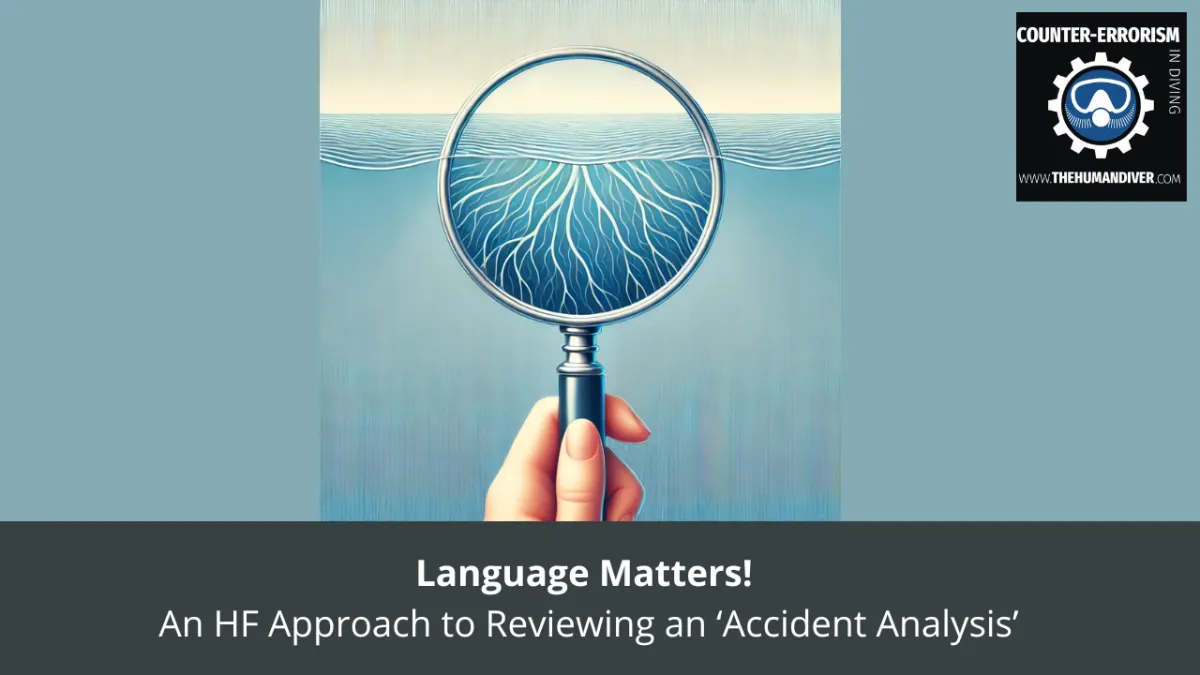 Language Matters: An HF Approach to Reviewing an ‘Accident Analysis’