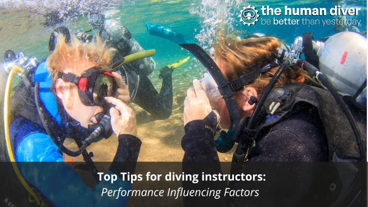 Top tips for Diving Instructors: Performance Influencing Factors 