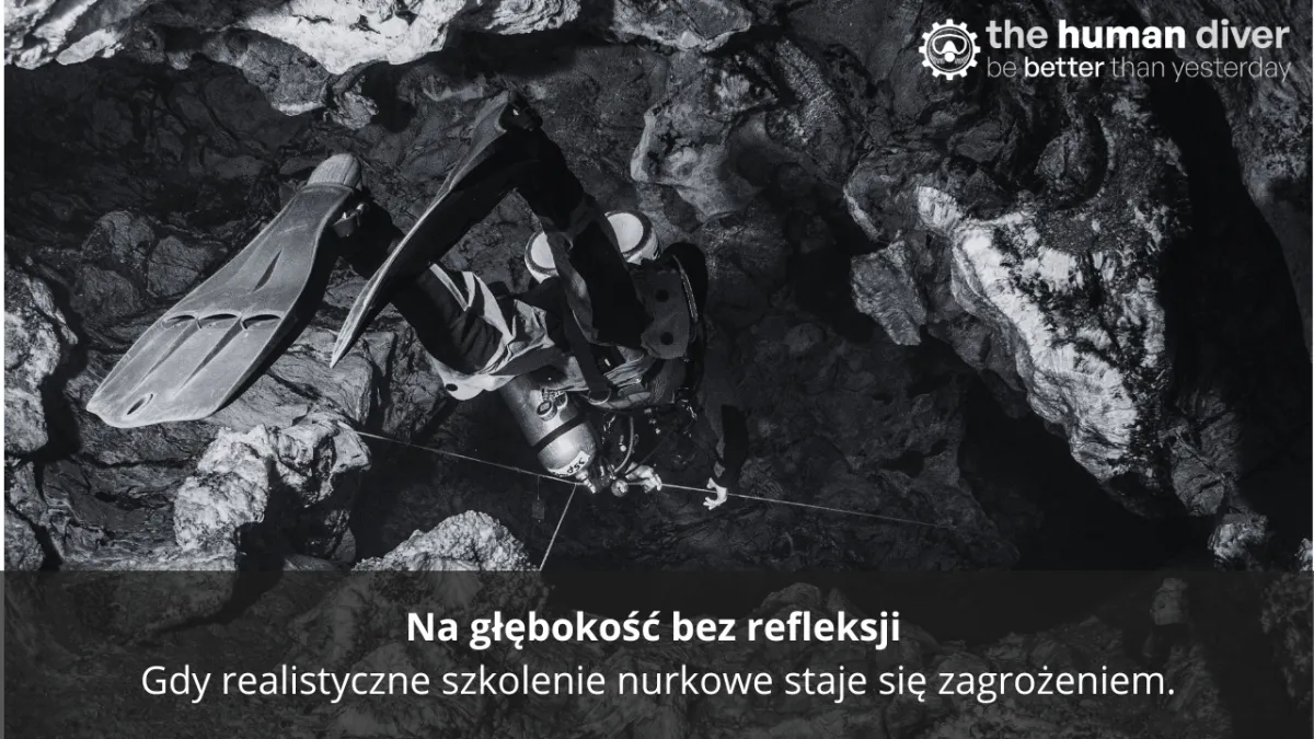 Na głębokość bez refleksji – kiedy realistyczne szkolenie nurkowe staje się zagrożeniem