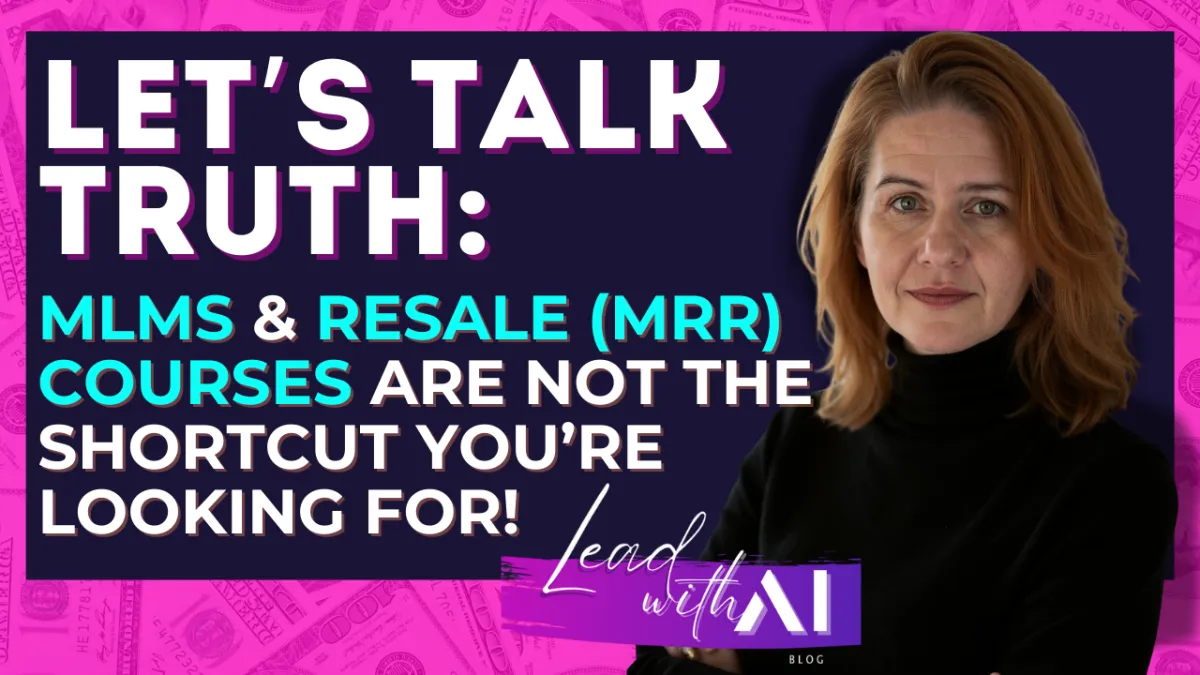 Let’s Talk Truth: MLMs and Resale Courses Are Not the Shortcut You’re Looking For