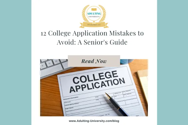 12 College Application Mistakes to Avoid: A Senior's Guide