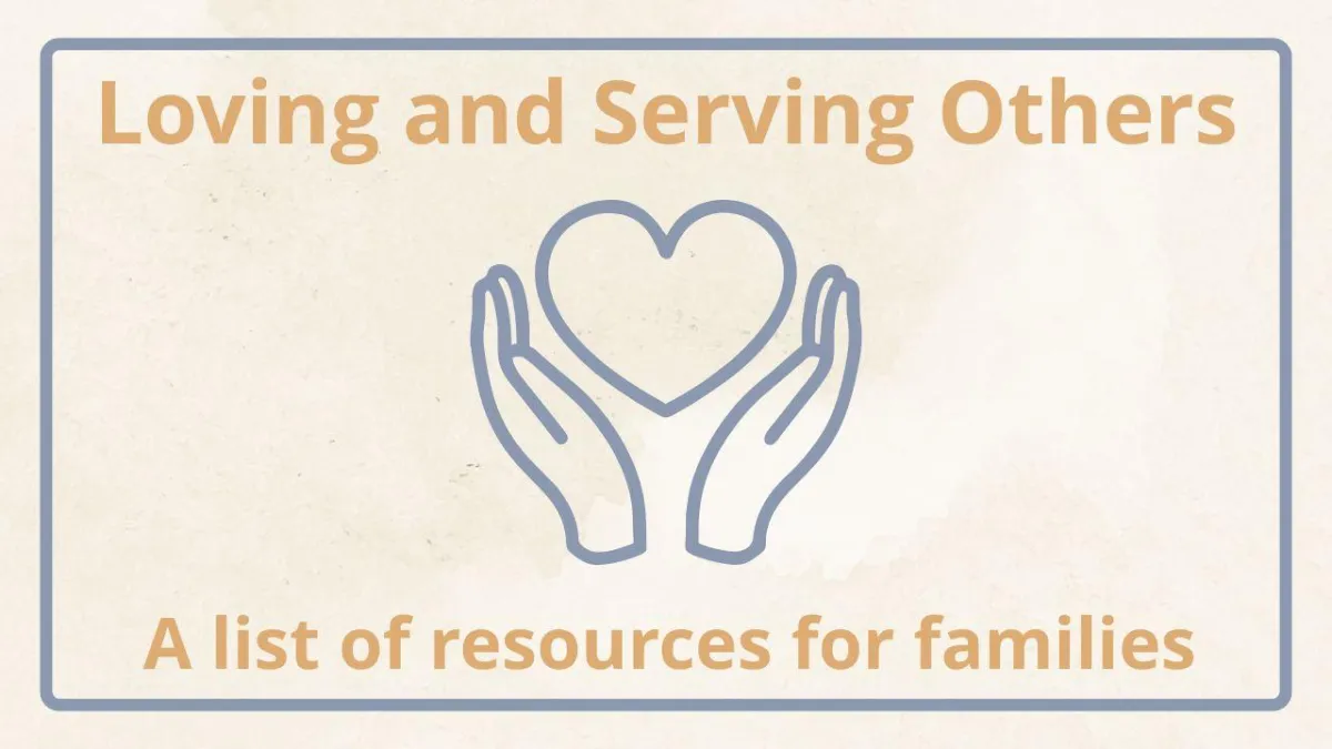Loving and serving others resources