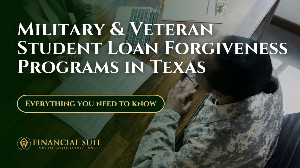 Military & Veteran Student Loan Forgiveness Programs in Texas