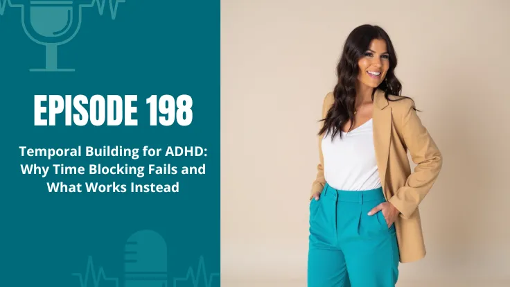 Temporal Building for ADHD: Time Management That WorksBlocking Fails and What Works Instead