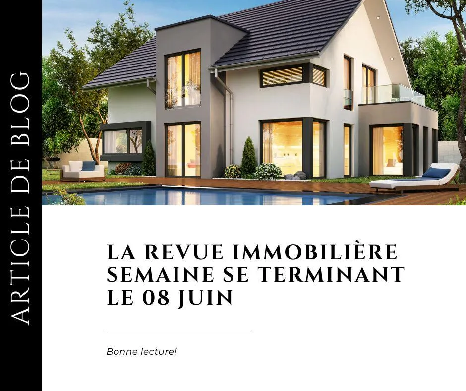 Revue immobilière hebdomadaire
