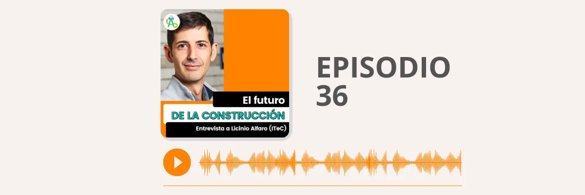 #36 El futuro de la construcción | Entrevista con Licinio Alfaro del ITeC.
Embed
Edit
