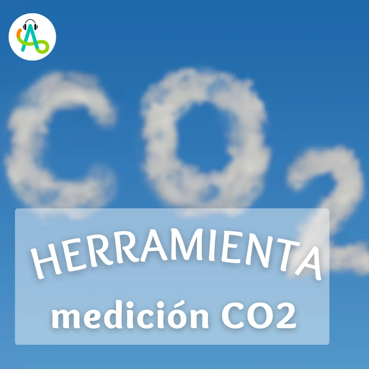#45 La Herramienta que mide el CO2 en edificios