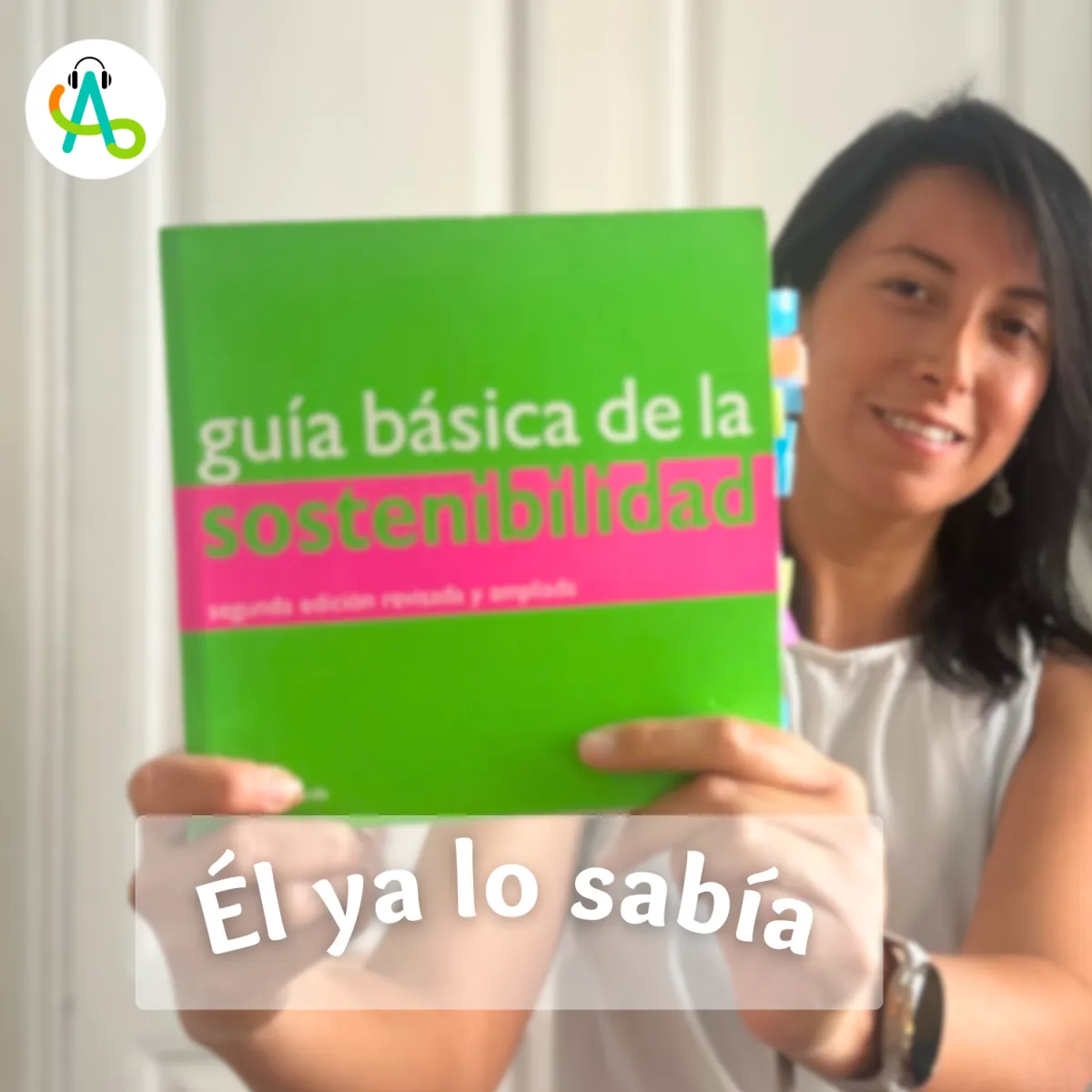 #43 Las profecias de Brian Edwards. Guia básica de la Sostenibilidad