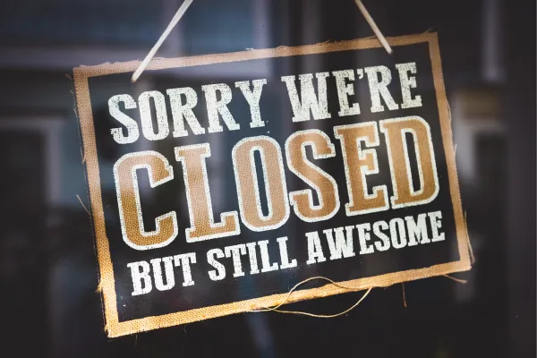 sorry we're closed but still awesome