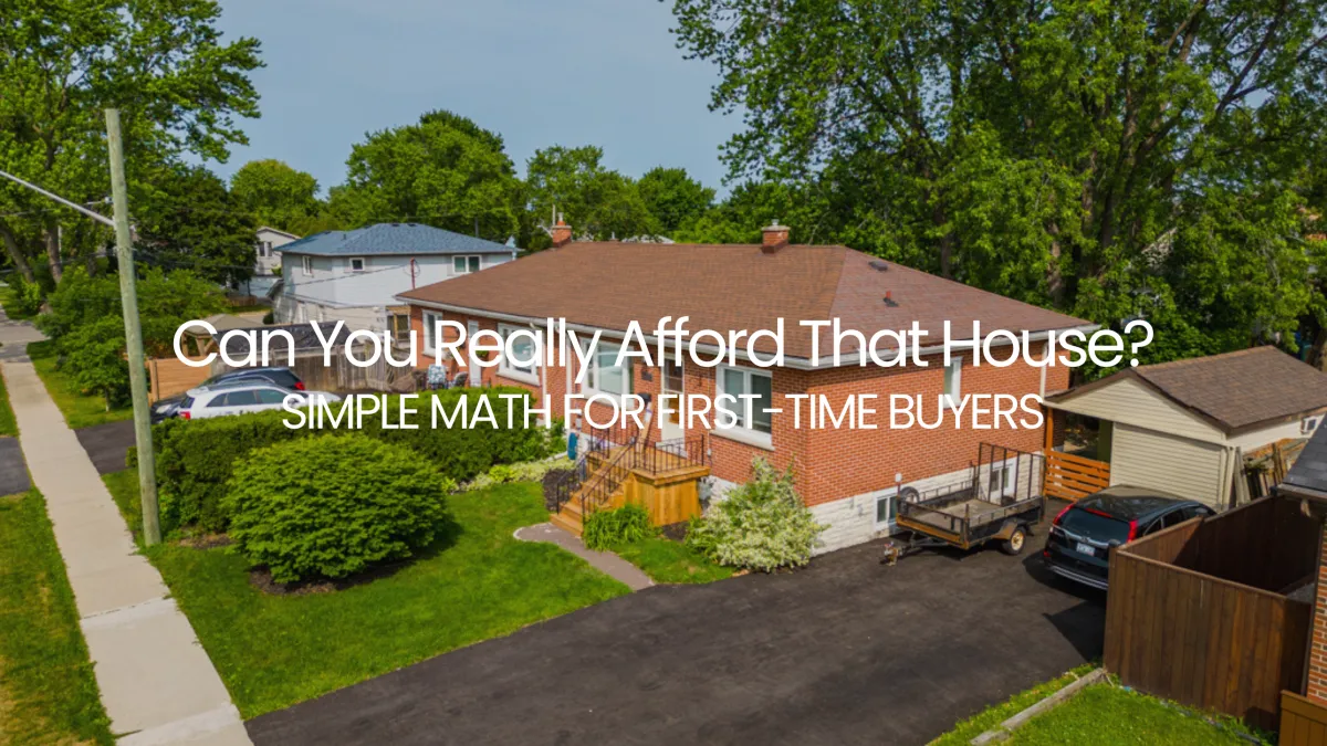 Can You Really Afford That House? Simple Math for First-Time Buyers