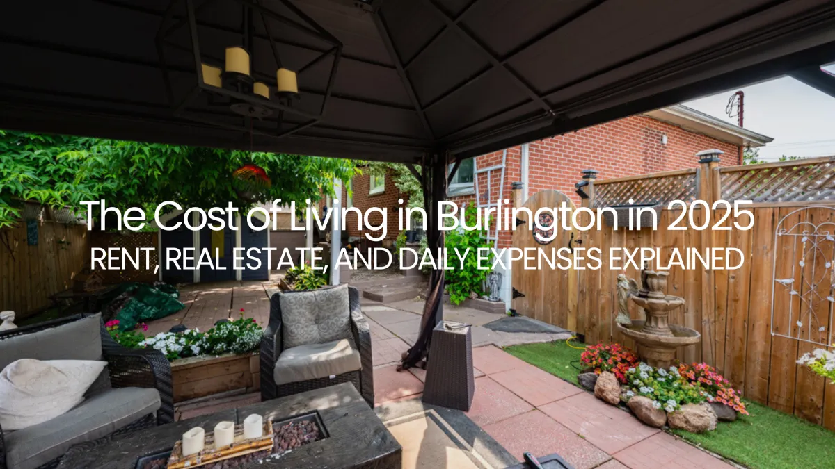 The Cost of Living in Burlington in 2025: Rent, Real Estate, and Daily Expenses Explained